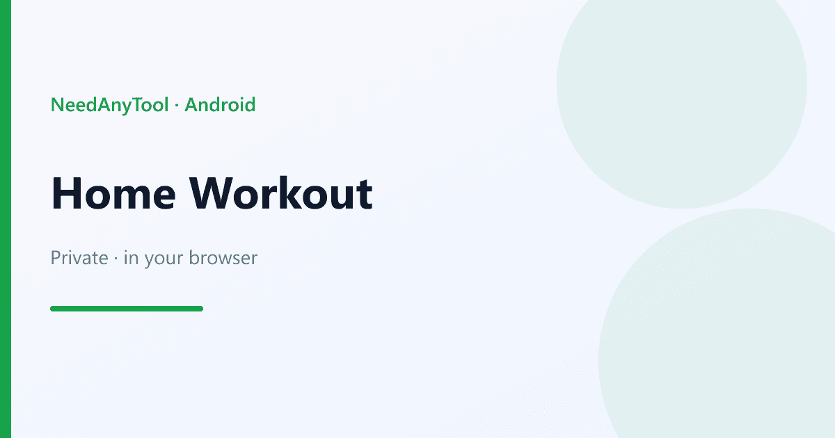 Home Workout: No Equipment Android app — NeedAnyTool