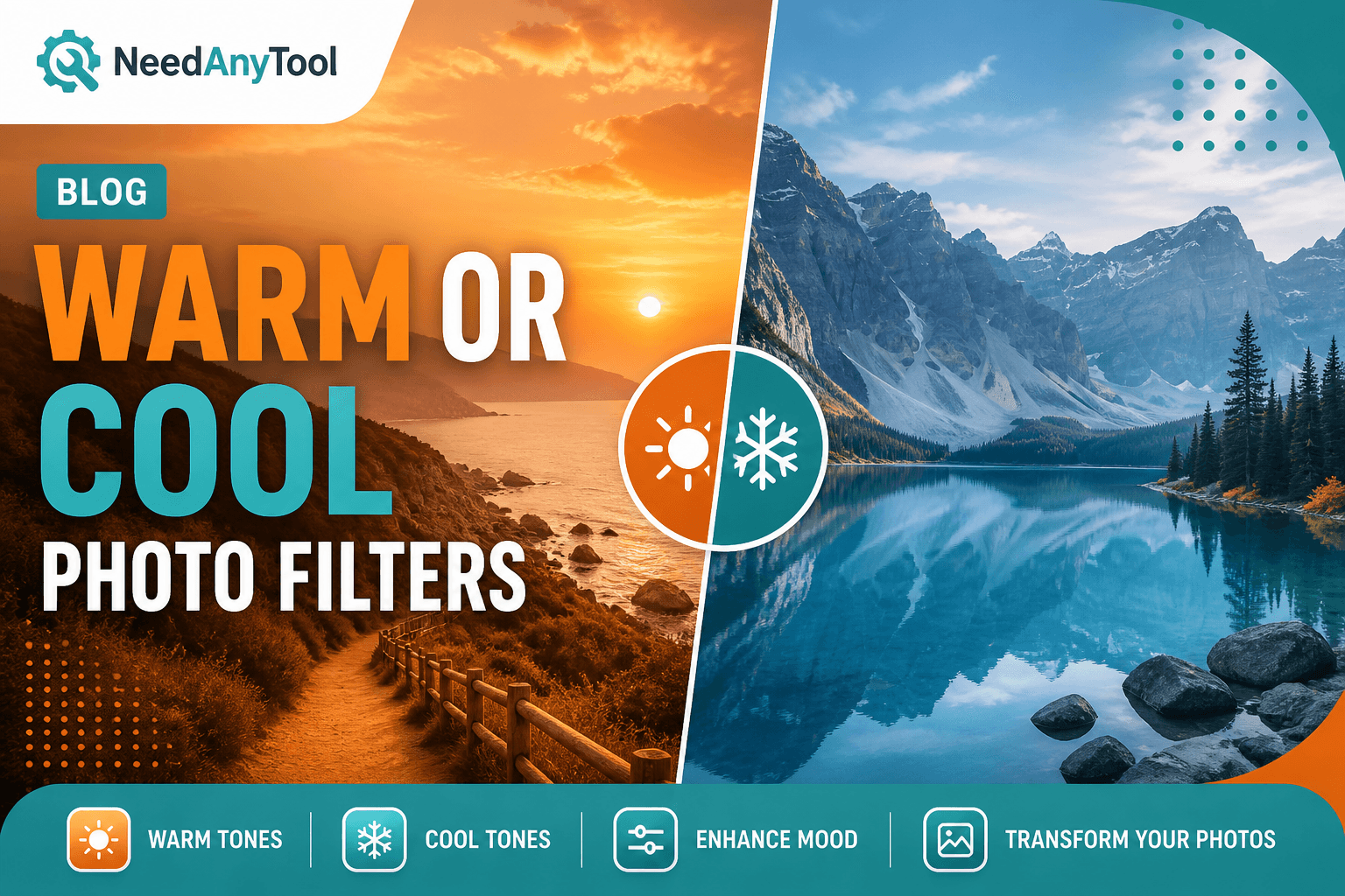 Warm or Cool? Shift Photo Mood With Filters — NeedAnyTool
